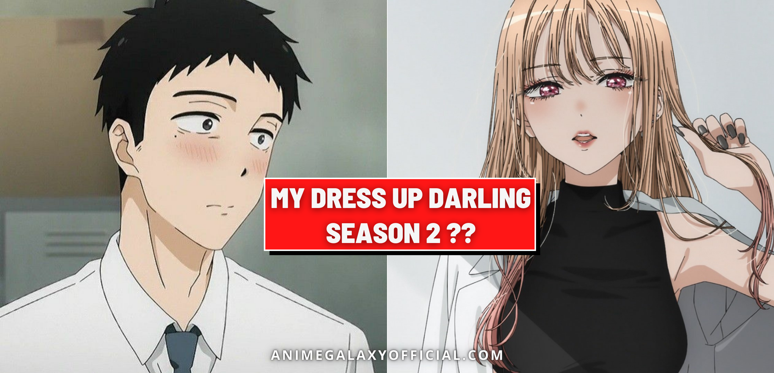 My Dress Up Darling Season 2 Possibility! Everything You Need To Know