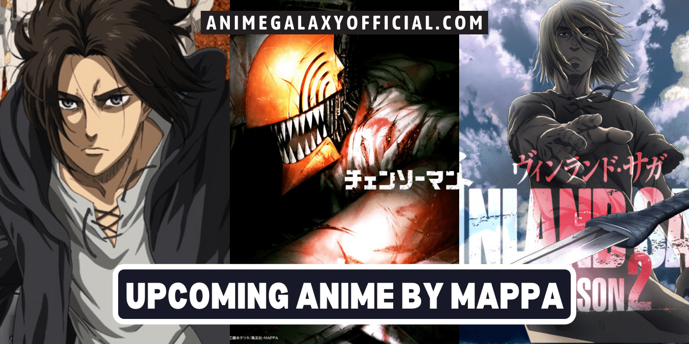 Chainsaw Man And 8 Other Upcoming Anime From Studio MAPPA